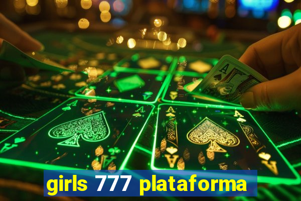 girls 777 plataforma